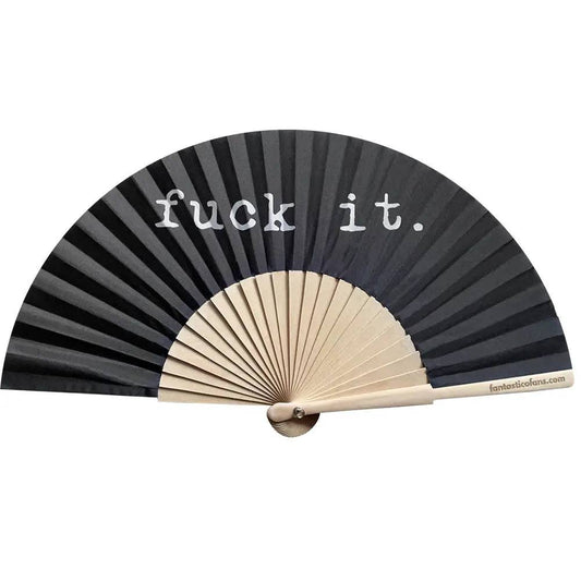 Fuck it 23cm fan